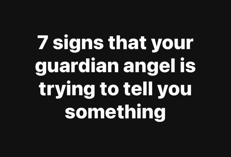 7 signs that your guardian angel is trying to tell you something