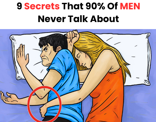 9 Secrets That 90% Of Men Never Talk About