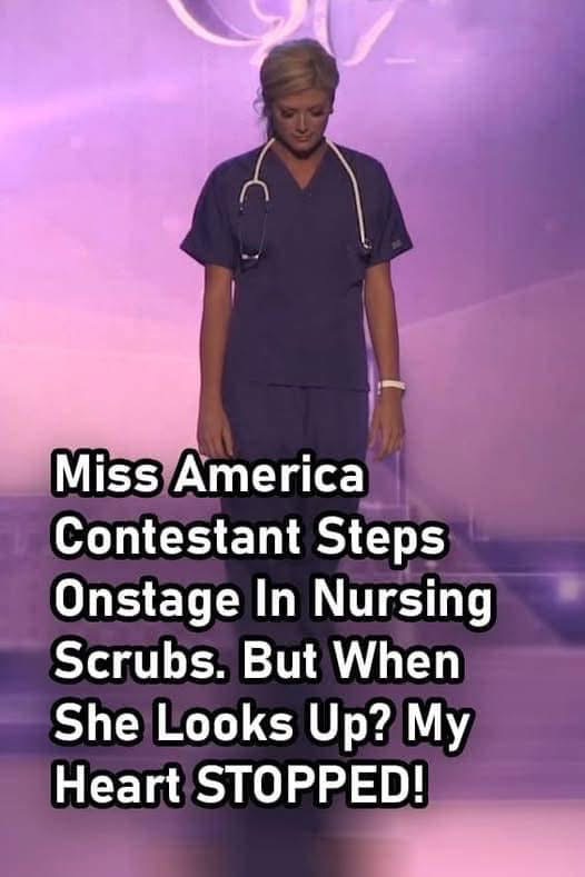 (VIDEO) Miss America Contestant Steps Onstage In Nursing Scrubs. But When ….
