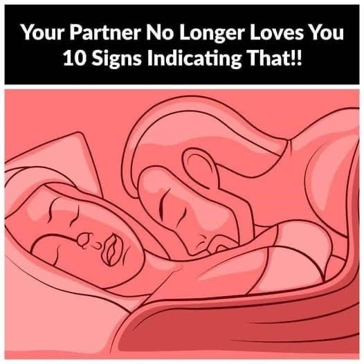 -10 Signs Indicating That Your Partner No Longer Loves You