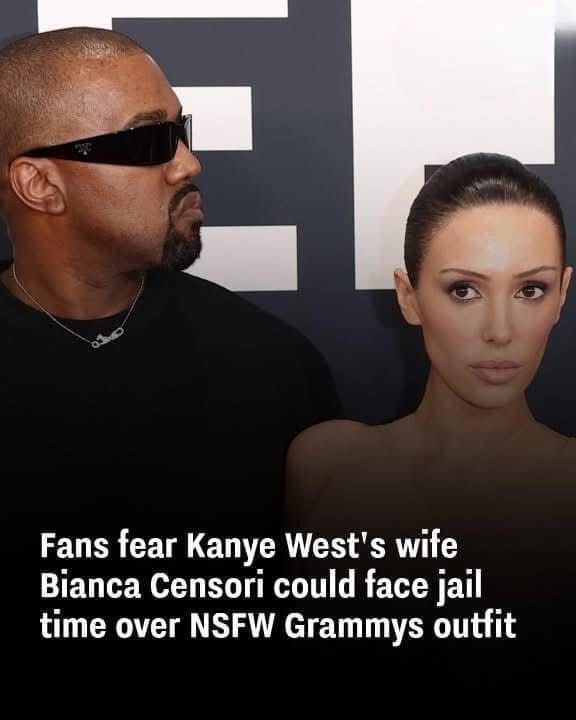 Fans fear Kanye West’s wife Bianca Censori could face jail time over NSFW Grammys outfit!