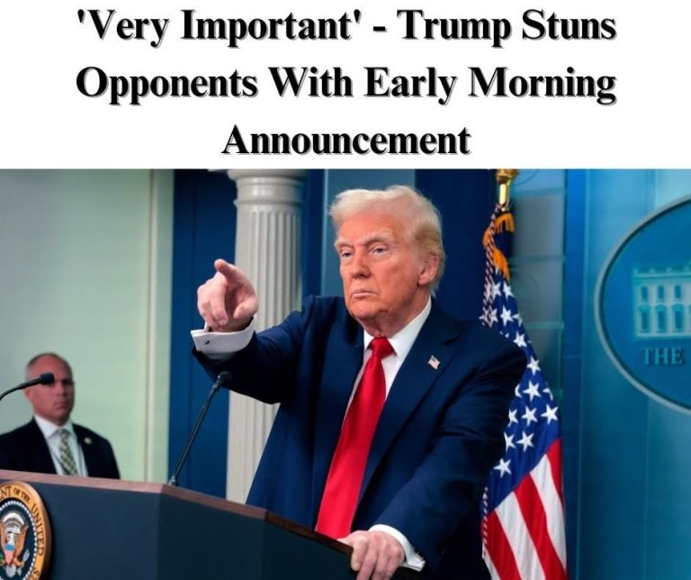 Trump Unveils Early Morning Bombshell