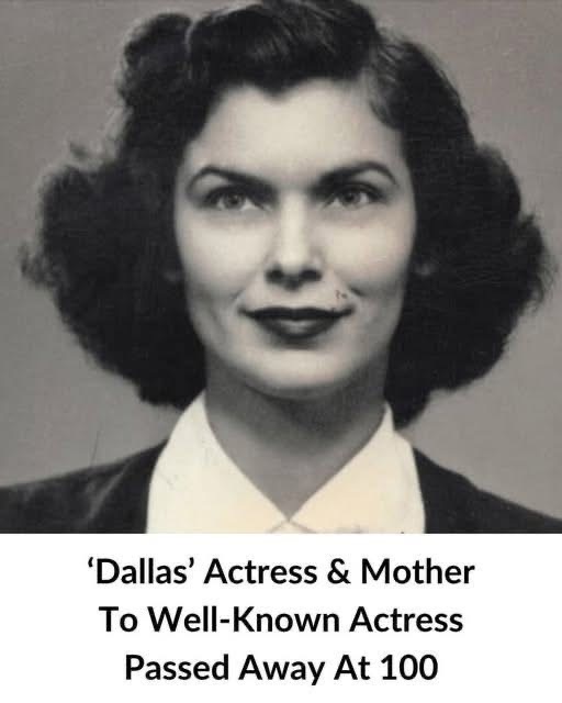 ‘Dallas’ Actress & Mother To Well-Known Actress Passed Away At 100