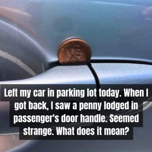 If You See a Penny in Your Car Door Handle, This is What It Might Mean