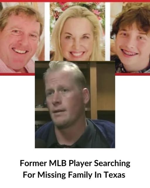 Former MLB Baseball Player Searching For Missing Family In Texas Flood Tragedy