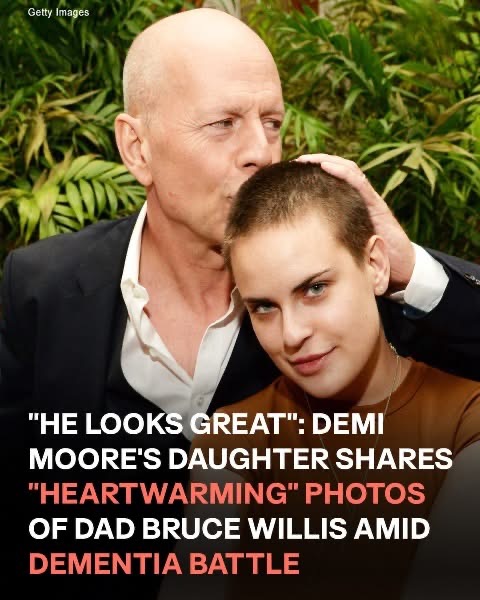 As Bruce Willis battles dementia, his daughter posts touching photos of him