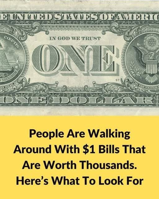 People Are Walking Around With $1 Bills That Are Worth Thousands. Here’s What To Look For