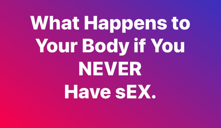 What Happens to Your Body if You NEVER