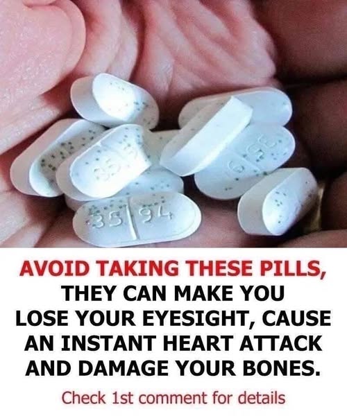 ALERT! THESE PILLS CAN CAUSE…