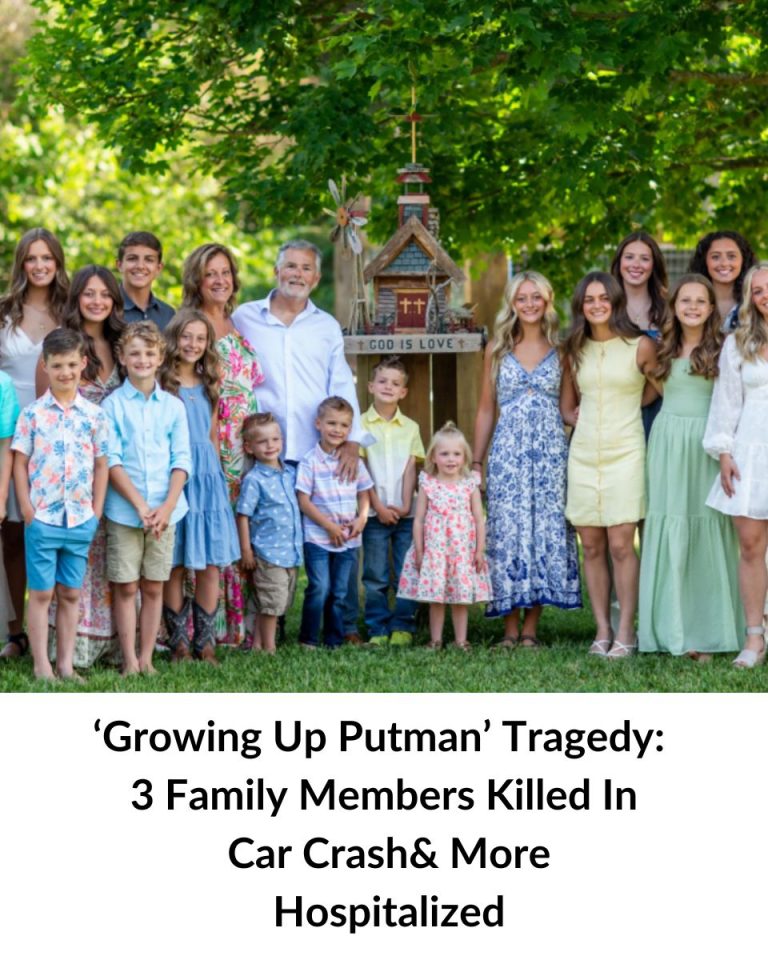 ‘Growing Up Putman’ Family Tragedy: Three Killed in Car Accident, Several Hospitalized