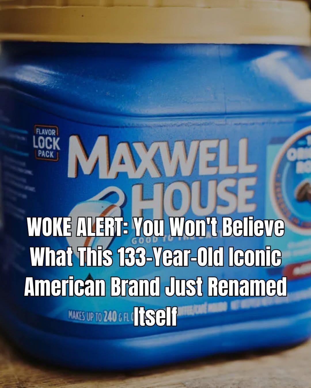 Maxwell House Ends 133-Year Run to Rebrand as “Maxwell Apartment” — But What’s the Price?