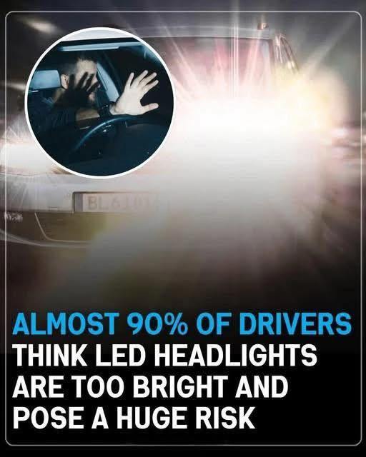 Too Bright to Handle? 9 Out of 10 Drivers Find LED Headlights Blinding