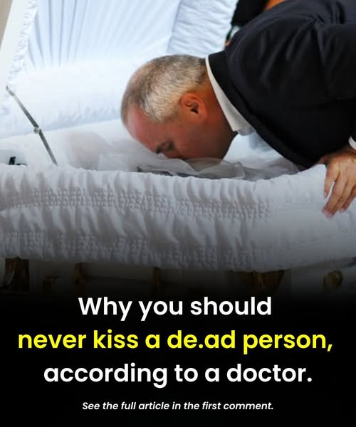 Consequences of kissing a deceased person: what you should know