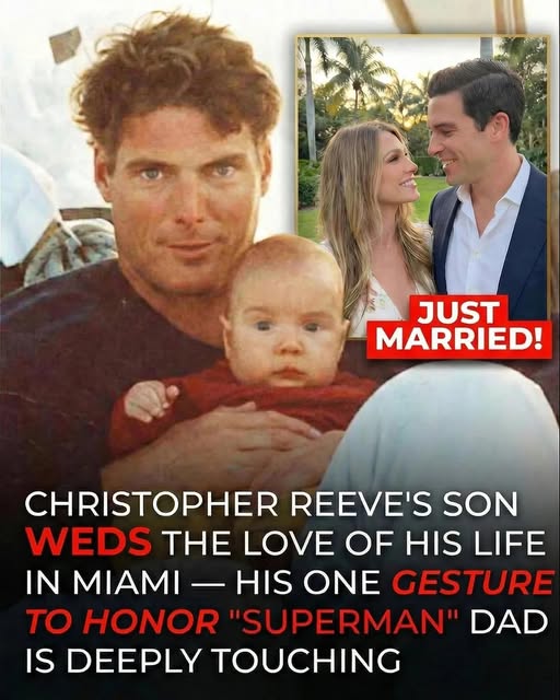 Christopher Reeve’s Son Will Reeve Just Got Married