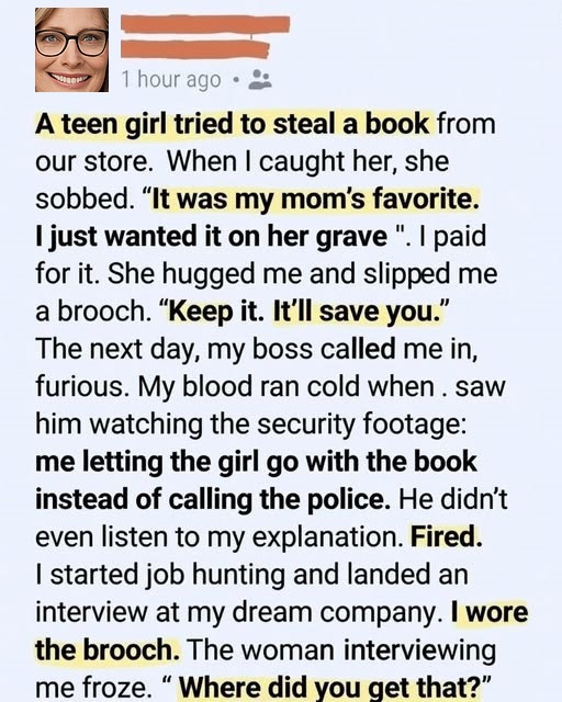 She Tried to Steal a Book, But One Brooch Cost Me My Job and Gave Me a New Life