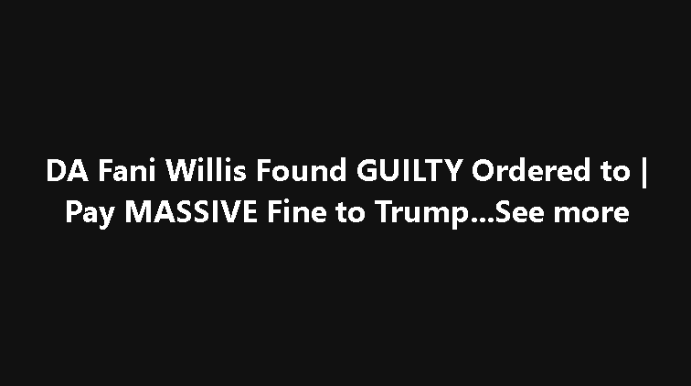 DA Willis Ordered To Pay Big Fine Fo