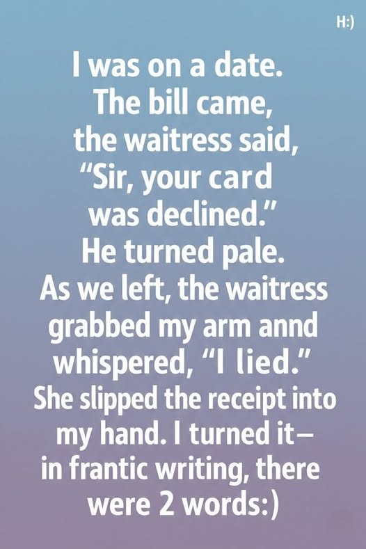 A Perfect Date Took an Awkward Turn When My Card Was Declined — Until a Server Whispered “I Lied” and Revealed the Bill Had Already Been Paid, Reminding Me That Even in Embarrassing Moments, Unexpected Kindness Can Transform Humiliation Into Gratitude and Turn an Ordinary Evening Into a Memory I’ll Never Forget