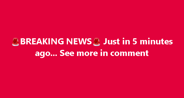 BREAKING NEWS – Just in 5 minut ago! See it!