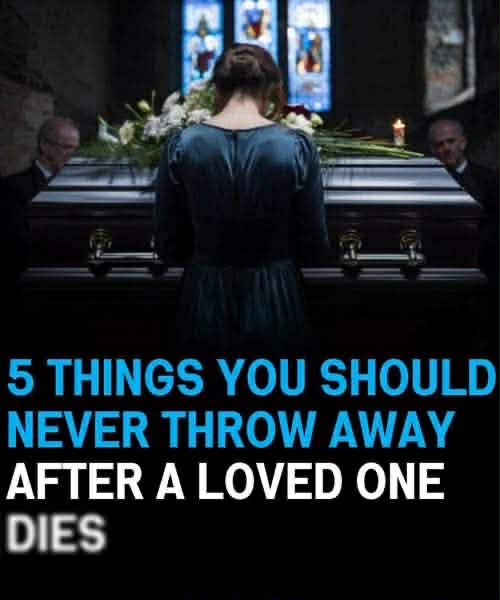 When Someone in the Family Passes Away, Never Throw Away These 4 Things at Their Funeral