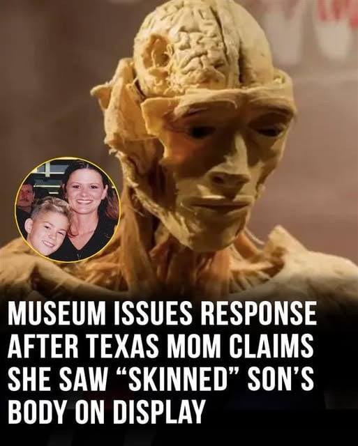 Museum issues response after mom claims she saw son’s “skinned” body displayed
