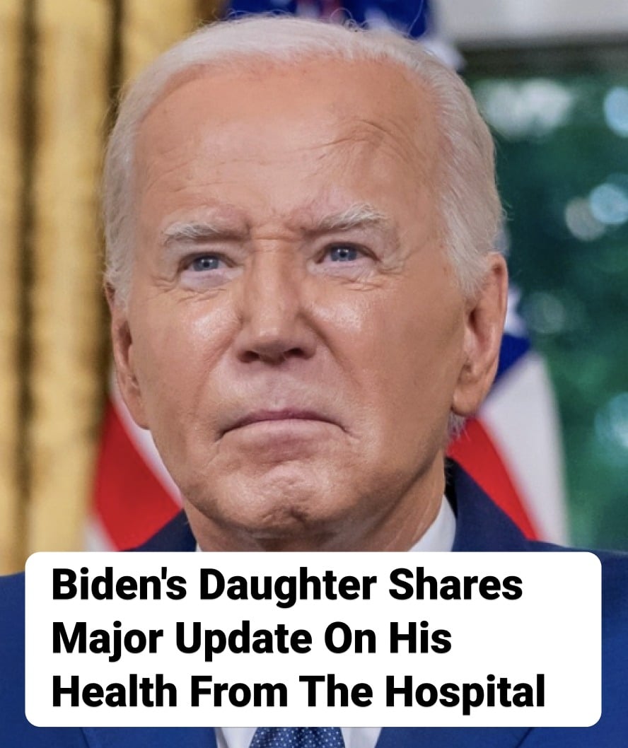 Biden’s Daughter Shares Major Update On His Health From The Hospital