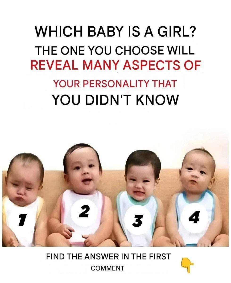 Psychological test: Which of these four babies is a little girl?