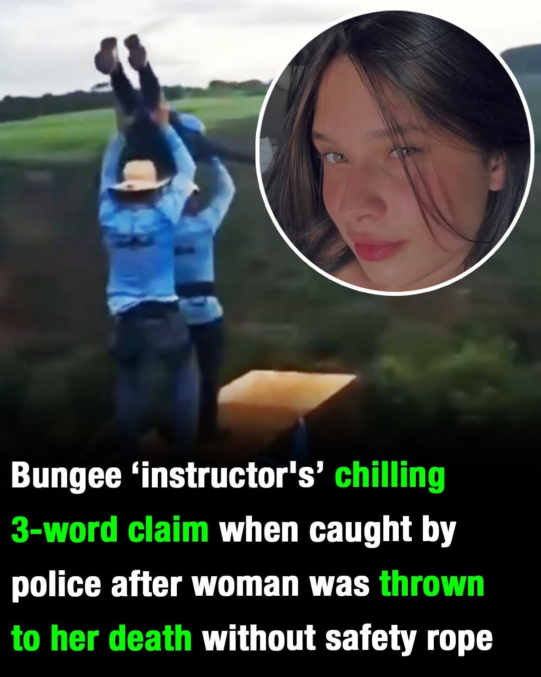 Bungee ‘instructor’s’ chilling 3-word claim when caught by p